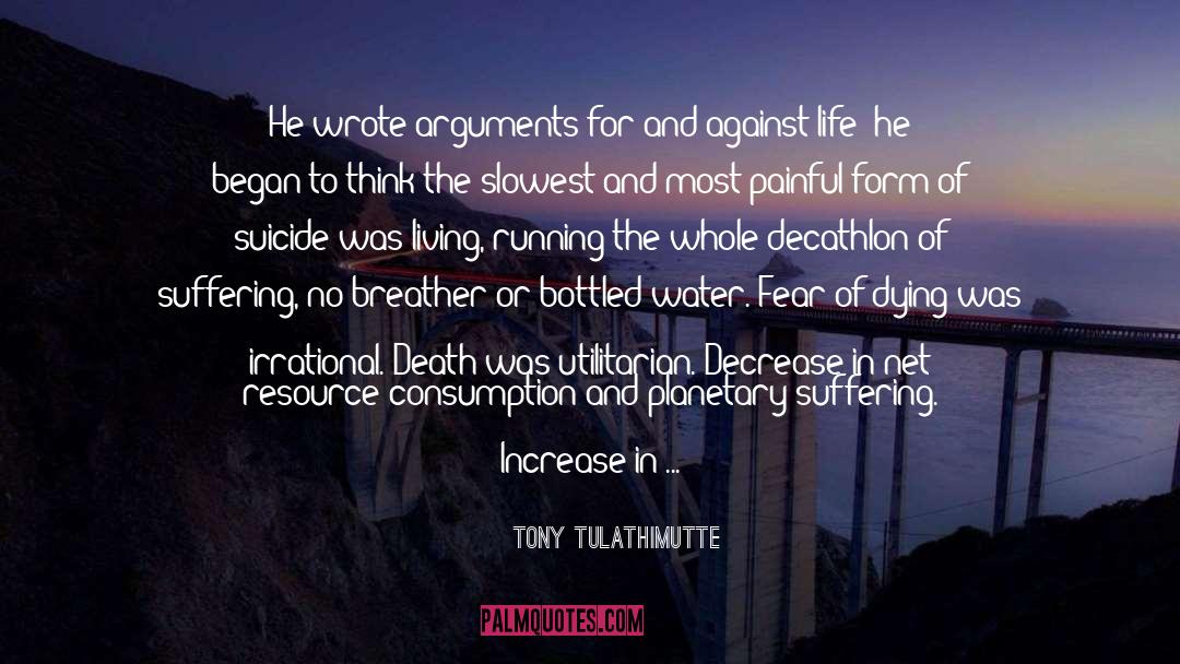 Before Death quotes by Tony Tulathimutte
