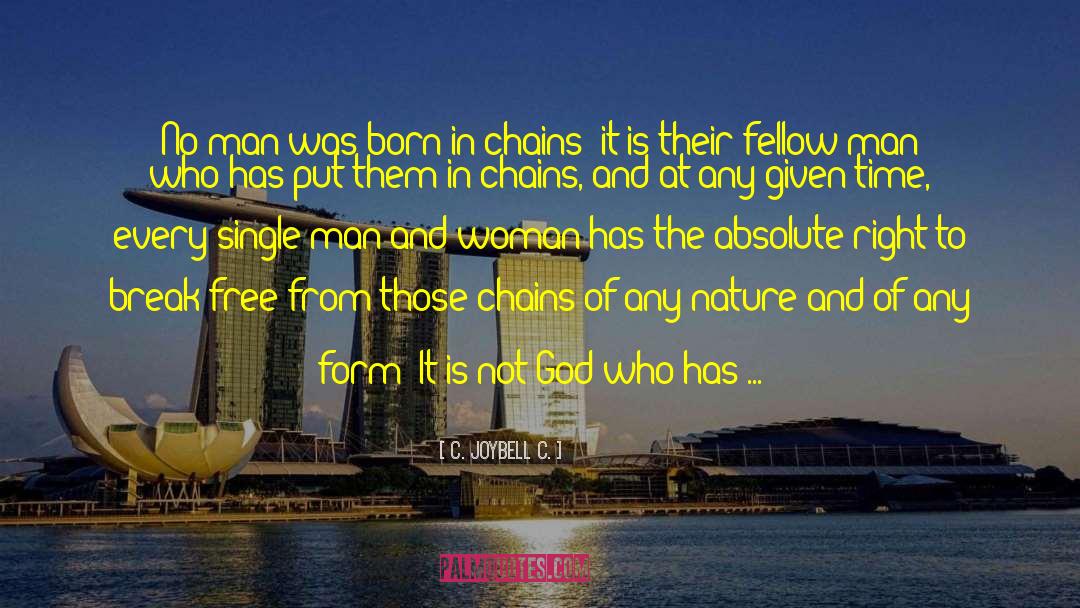 Before God And Man quotes by C. JoyBell C.