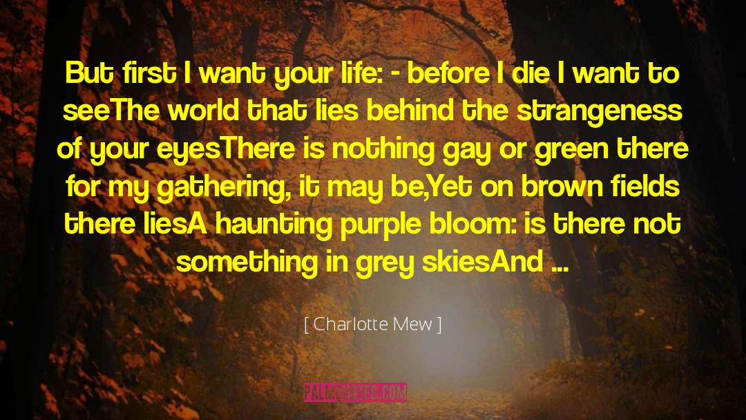 Before I Die quotes by Charlotte Mew