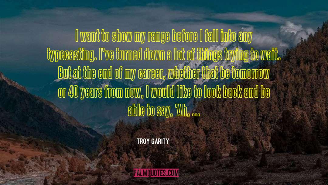 Before I Fall quotes by Troy Garity