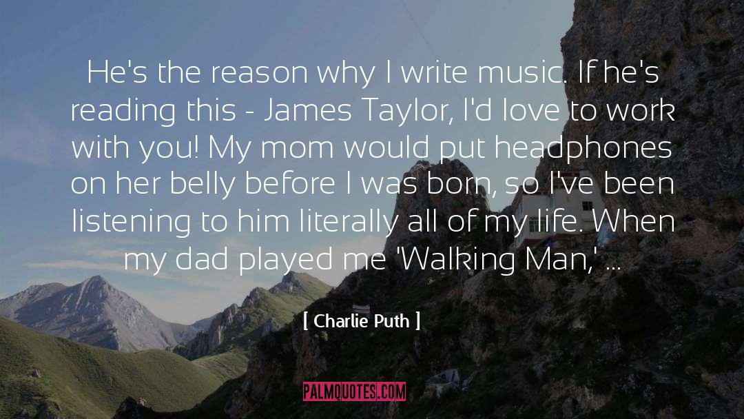 Before I Was Born quotes by Charlie Puth