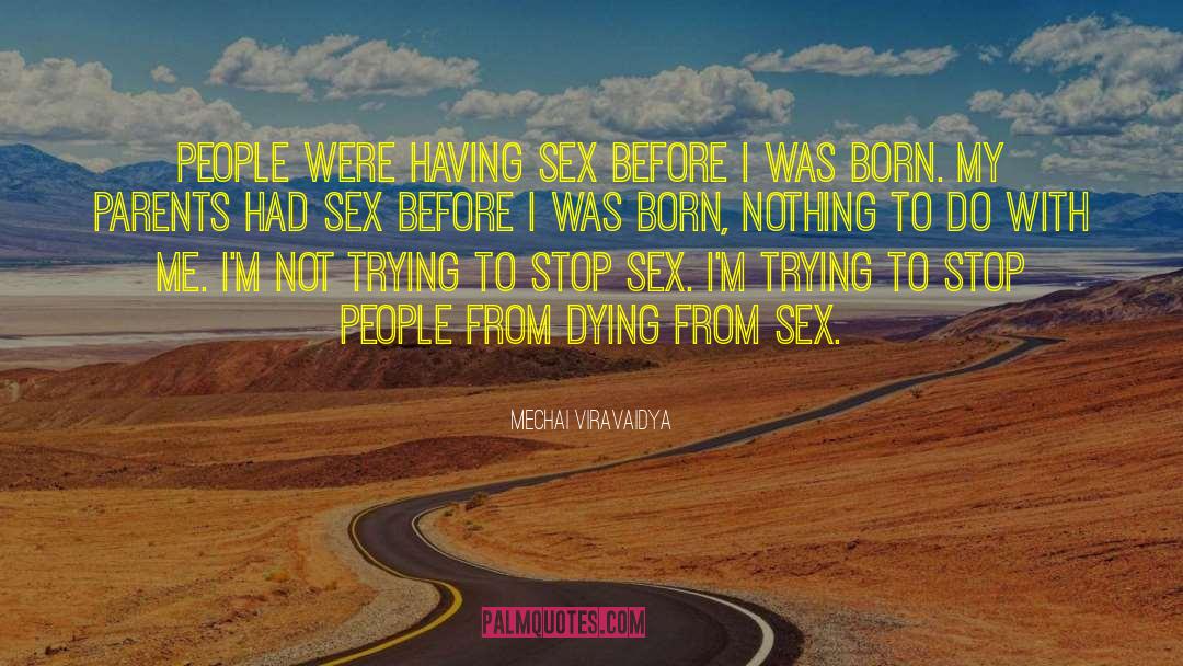 Before I Was Born quotes by Mechai Viravaidya