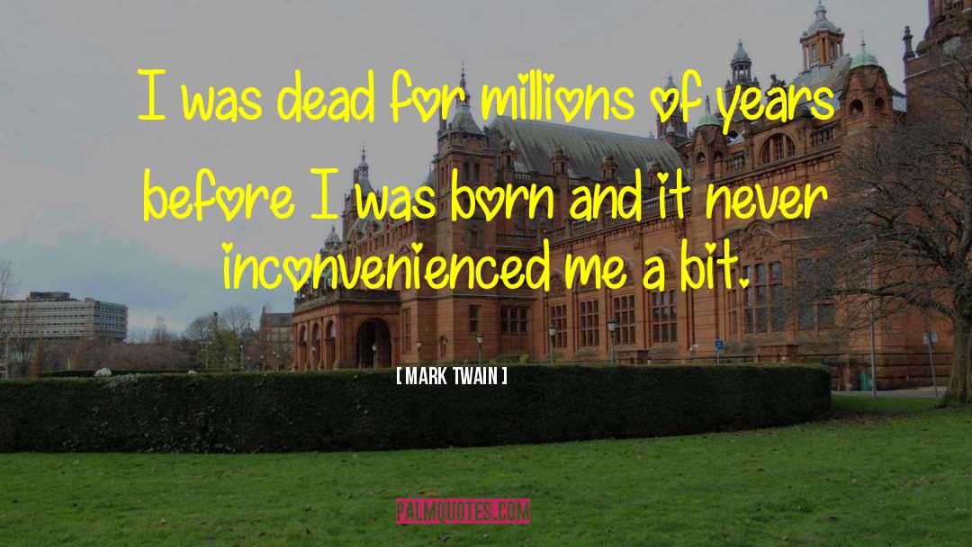 Before I Was Born quotes by Mark Twain