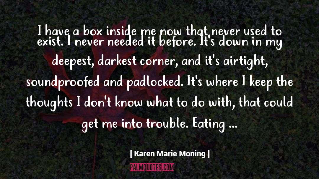 Before Its Too Late quotes by Karen Marie Moning