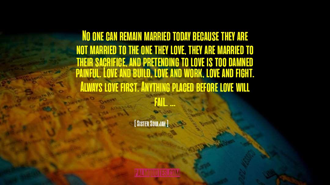 Before Love quotes by Sister Souljah