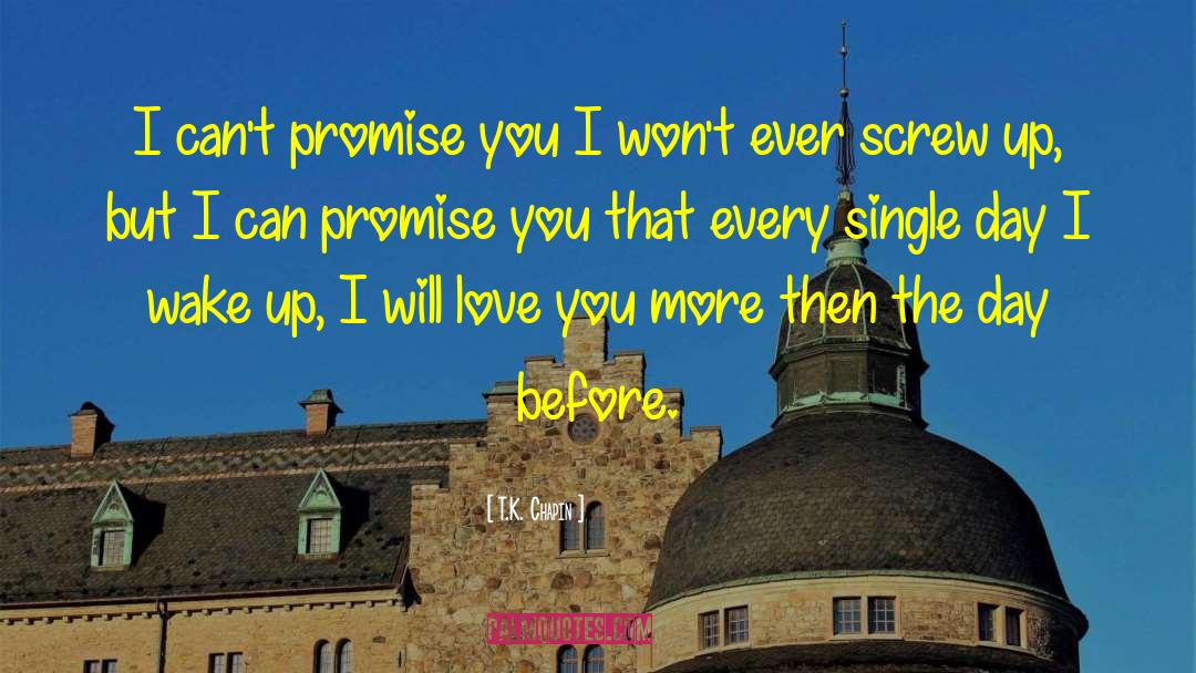 Before Love quotes by T.K. Chapin