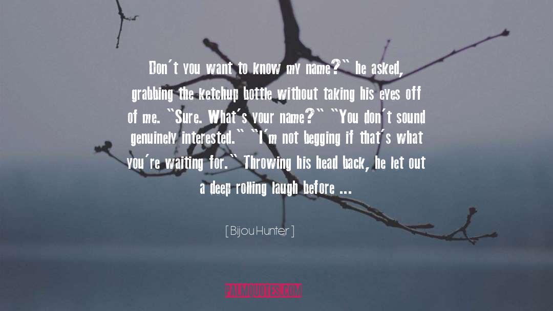 Before Love quotes by Bijou Hunter