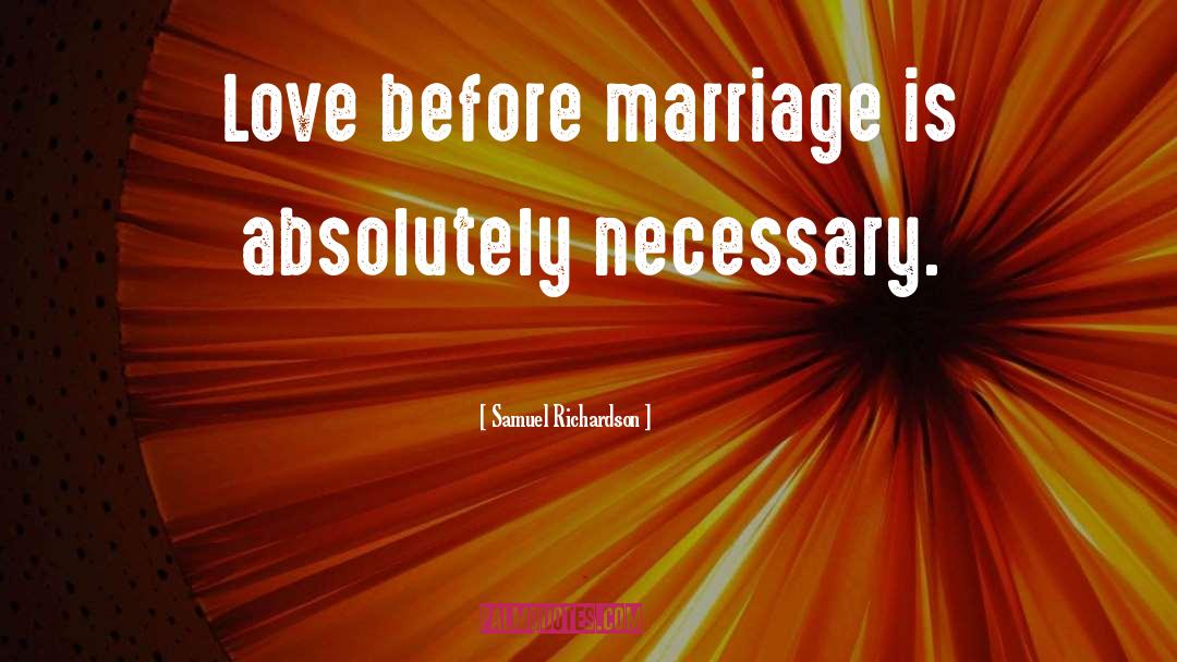Before Marriage quotes by Samuel Richardson