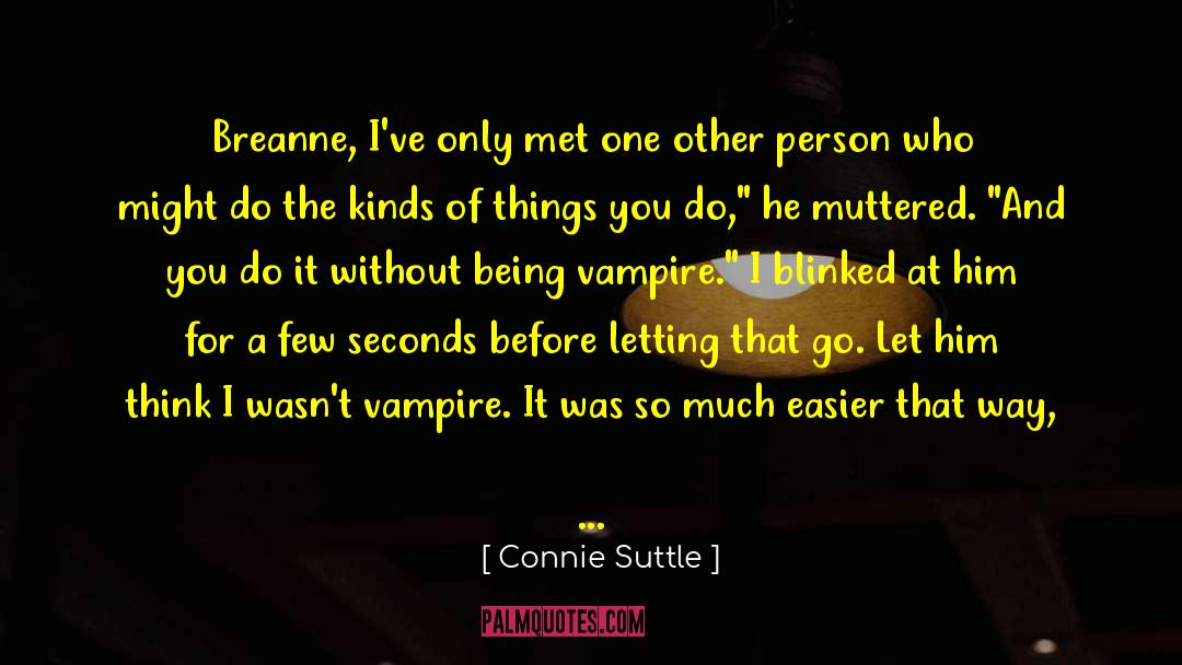 Before Sunset quotes by Connie Suttle