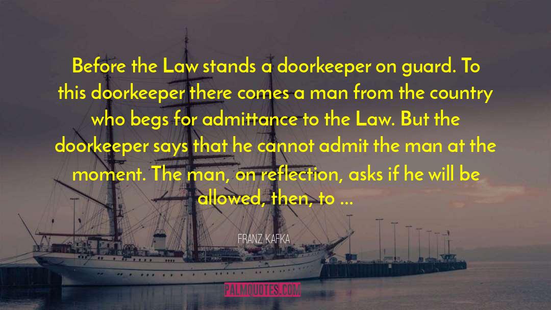 Before The Law quotes by Franz Kafka