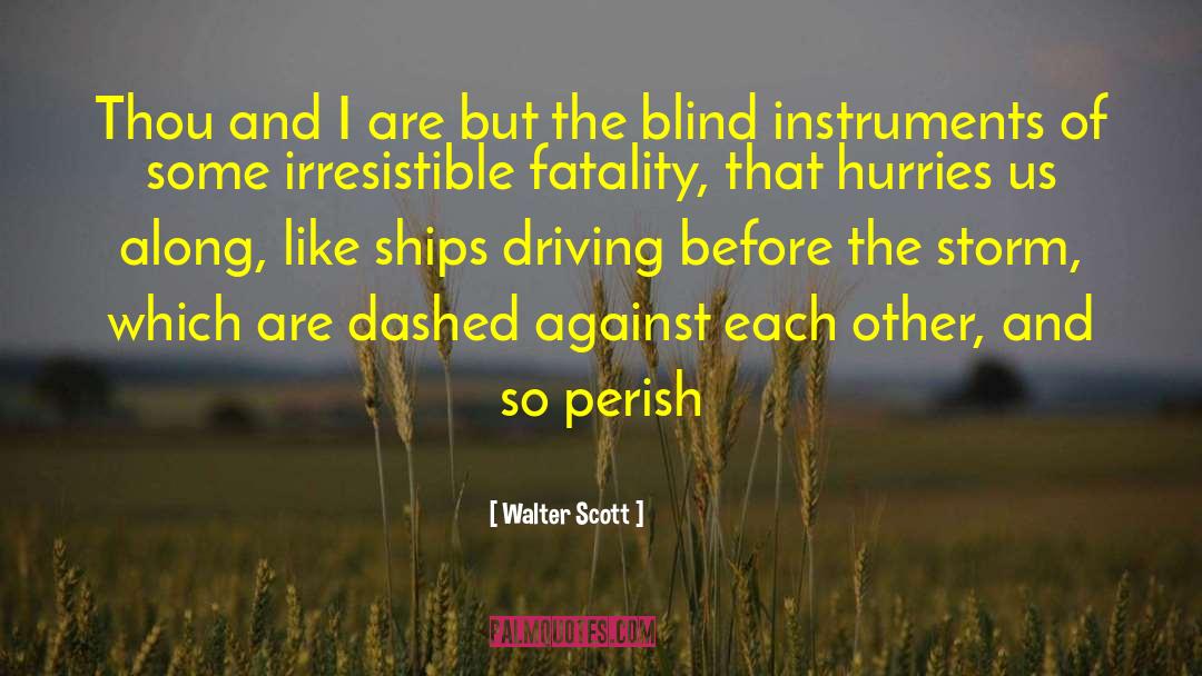 Before The Storm quotes by Walter Scott
