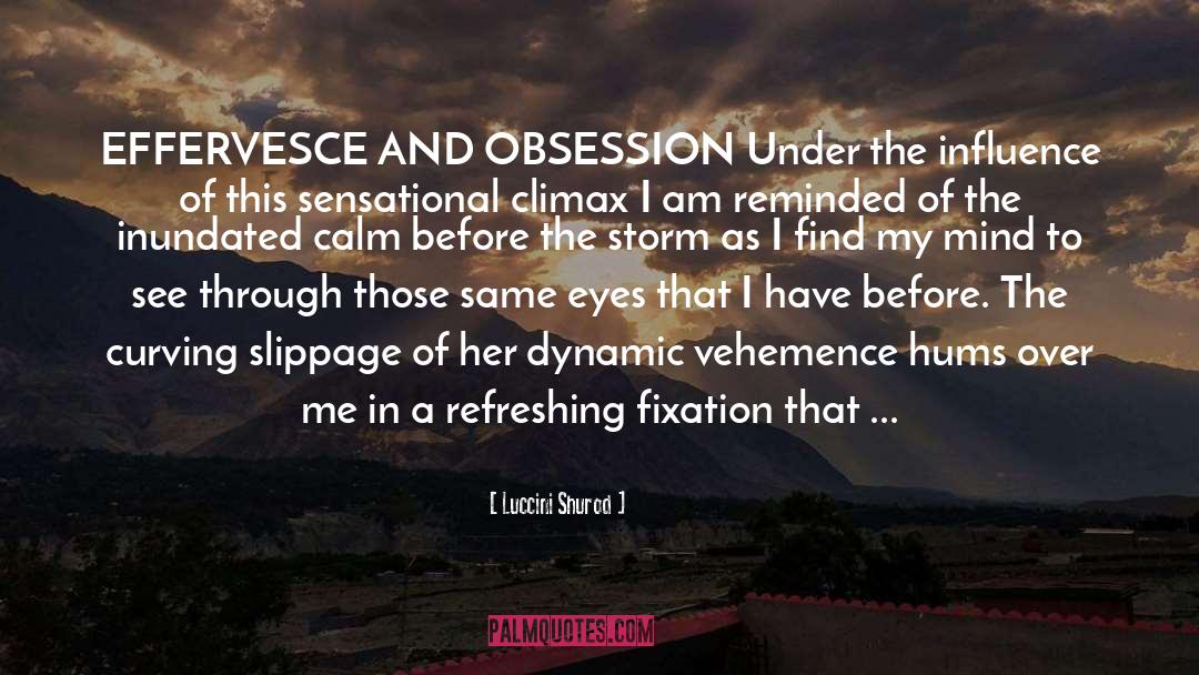 Before The Storm quotes by Luccini Shurod