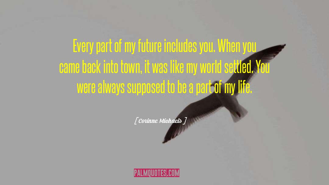 Before You Came Into My Life quotes by Corinne Michaels