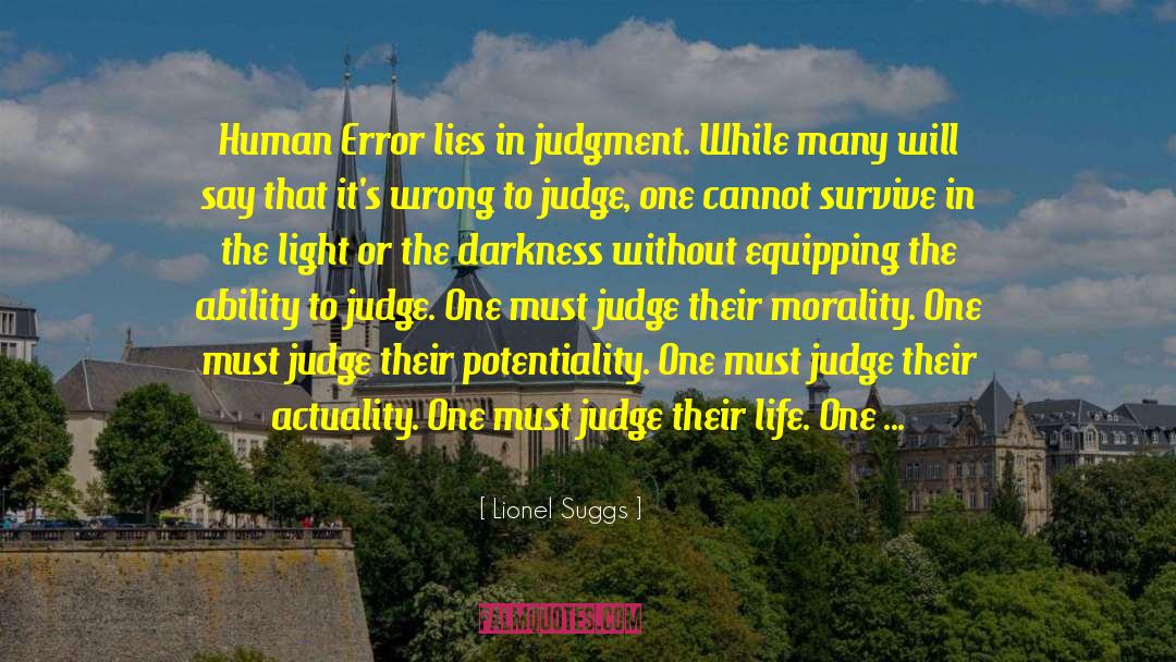 Before You Judge Me quotes by Lionel Suggs
