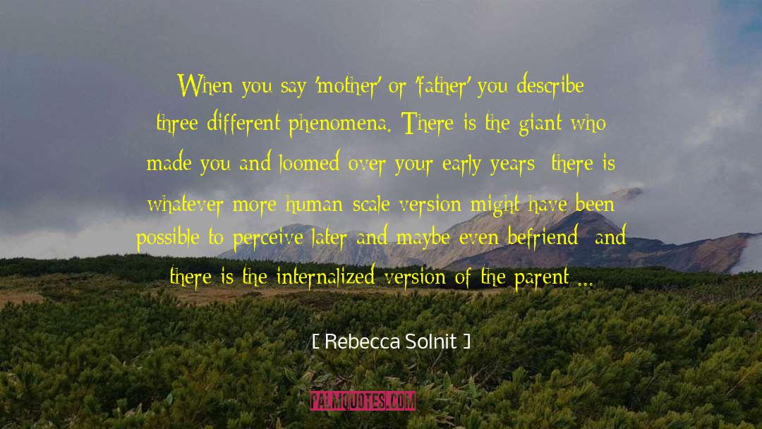 Befriend Best quotes by Rebecca Solnit