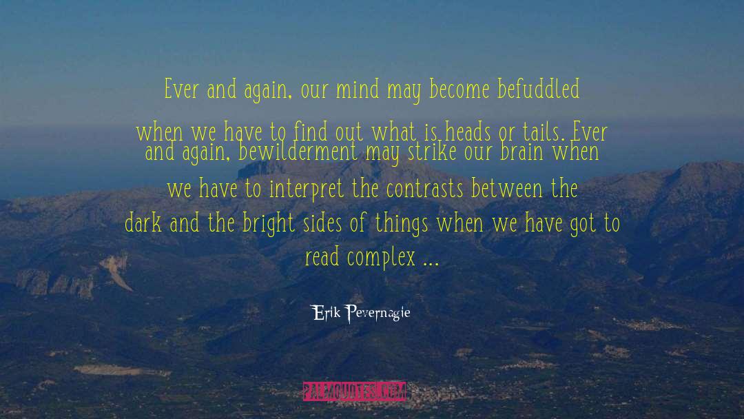 Befuddled quotes by Erik Pevernagie