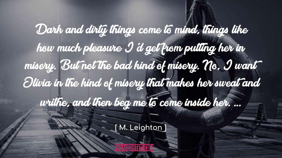 Beg quotes by M. Leighton