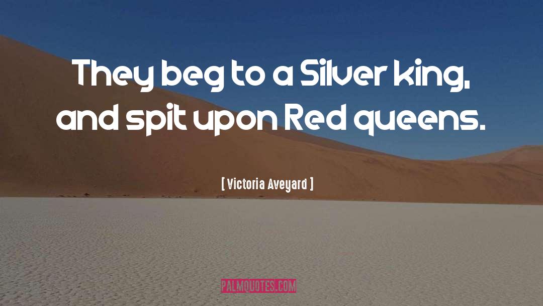 Beg quotes by Victoria Aveyard
