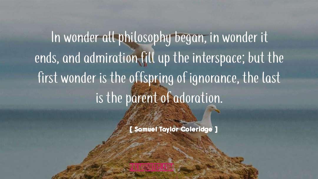 Began quotes by Samuel Taylor Coleridge