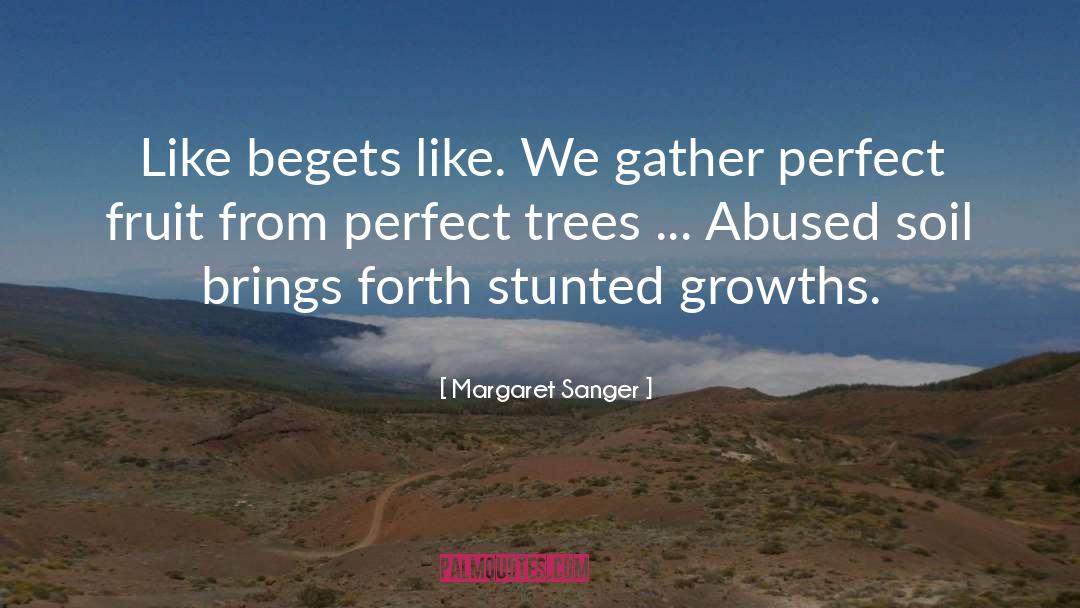Begets quotes by Margaret Sanger