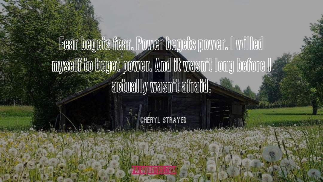 Begets quotes by Cheryl Strayed