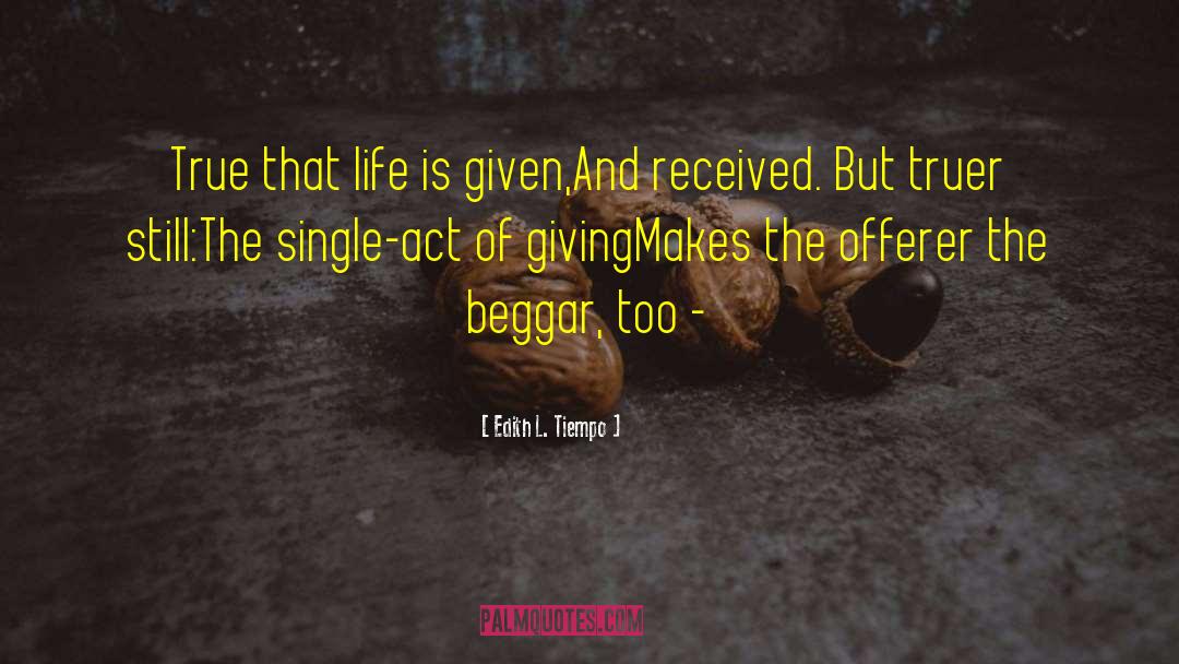 Beggar quotes by Edith L. Tiempo