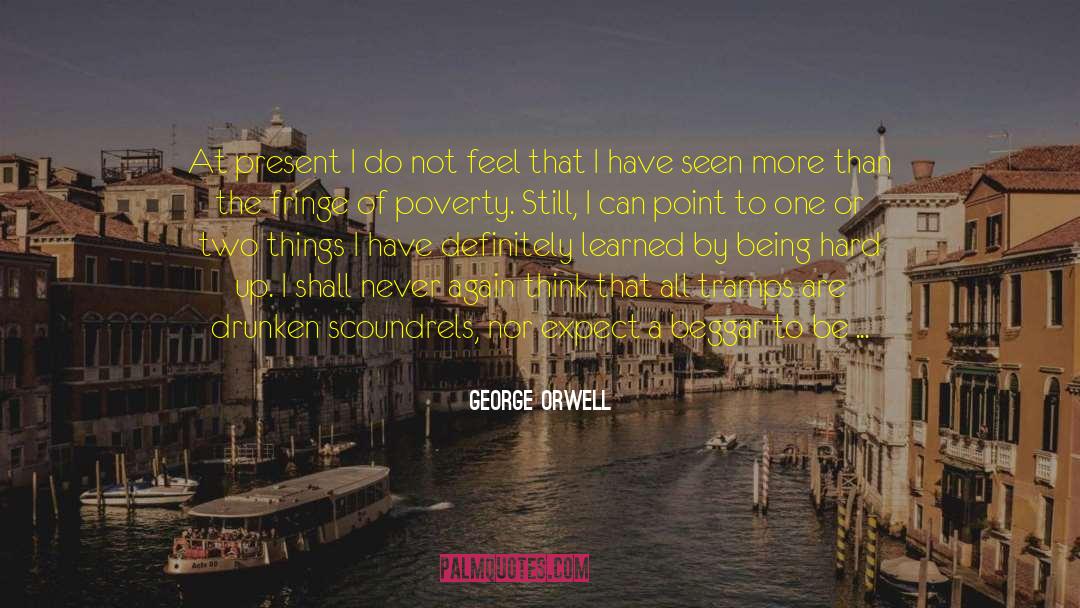 Beggar quotes by George Orwell