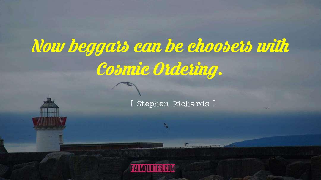 Beggars quotes by Stephen Richards