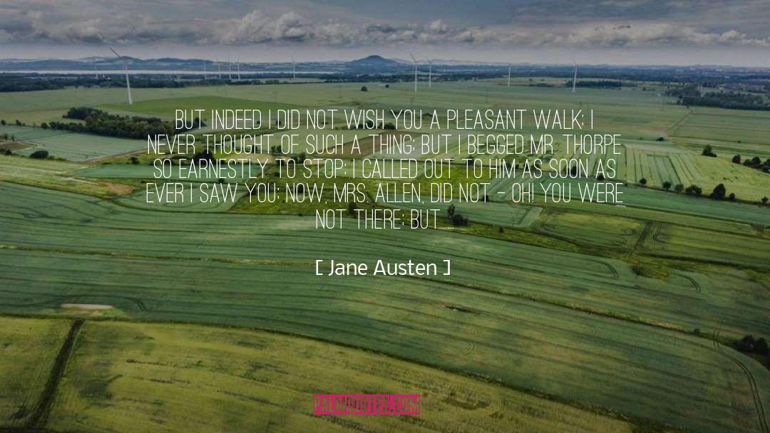 Begged quotes by Jane Austen