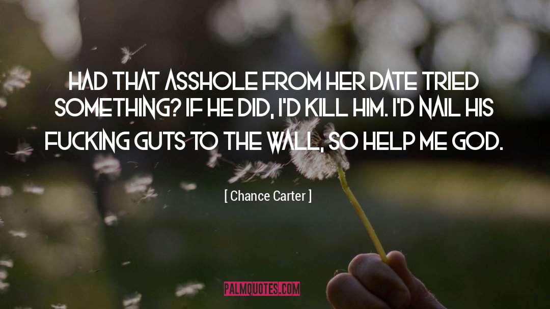 Beggie Nail quotes by Chance Carter