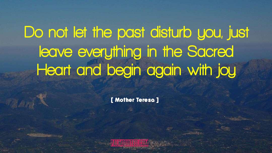 Begin Again quotes by Mother Teresa