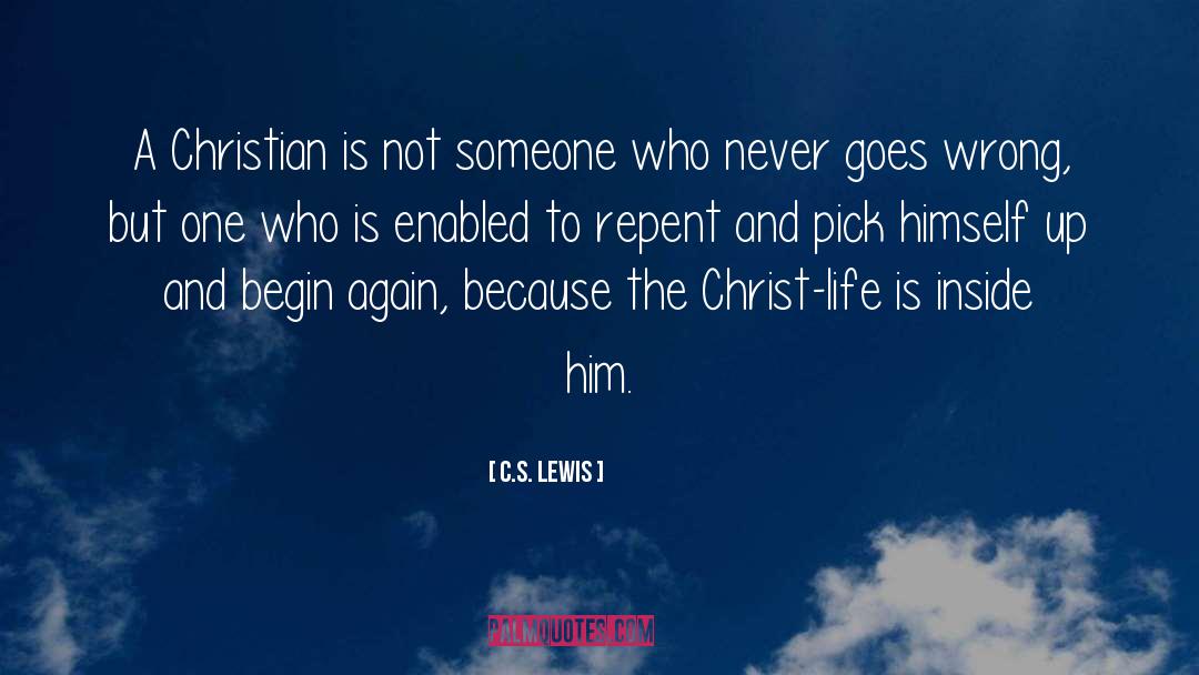 Begin Again quotes by C.S. Lewis