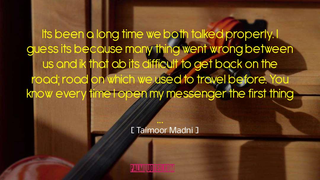 Begin Again quotes by Taimoor Madni