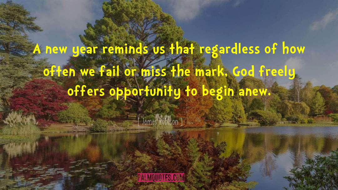 Begin Anew quotes by James Robison