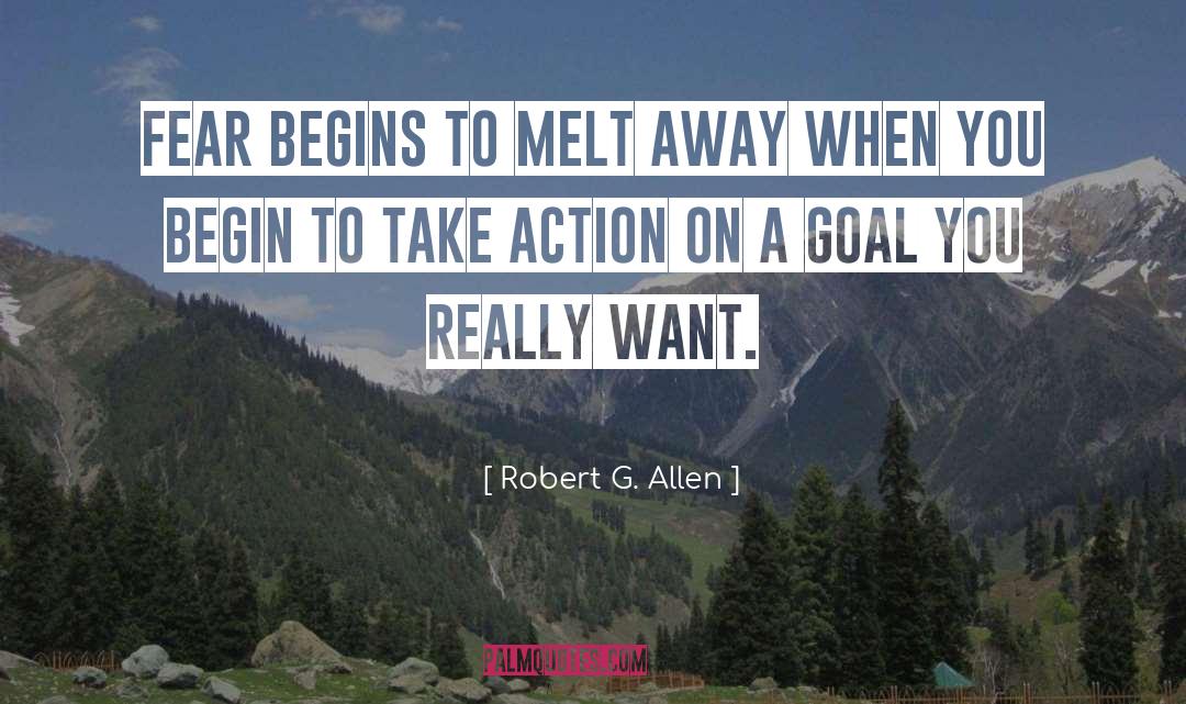 Begin Now quotes by Robert G. Allen