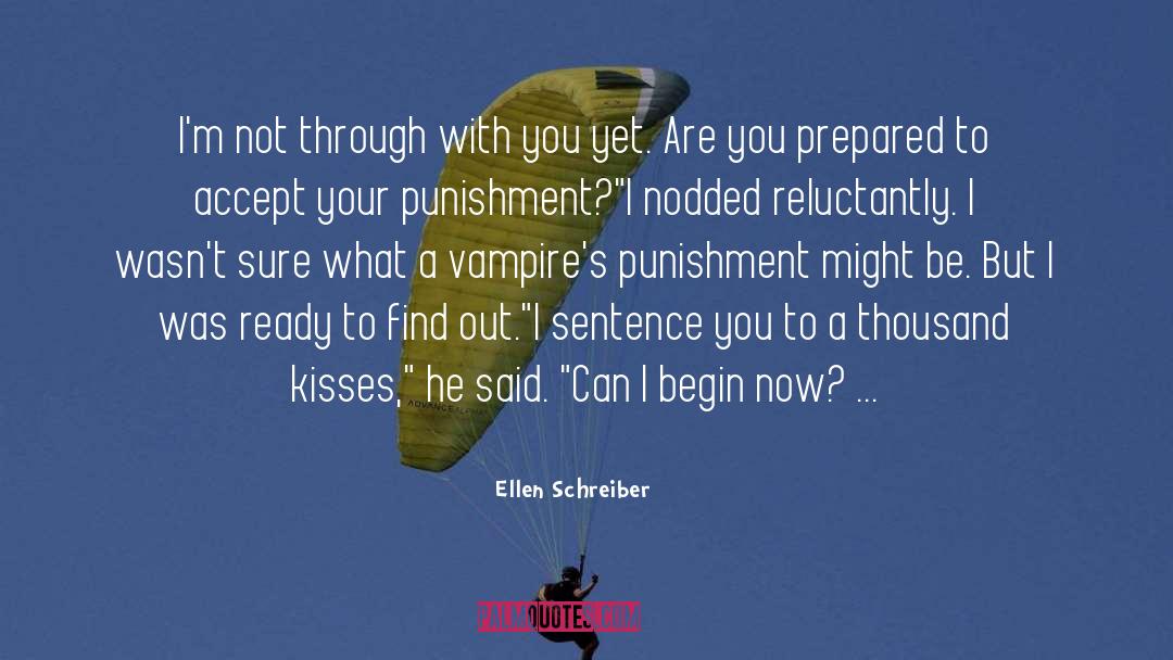 Begin Now quotes by Ellen Schreiber