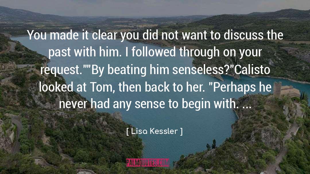 Begin Now quotes by Lisa Kessler
