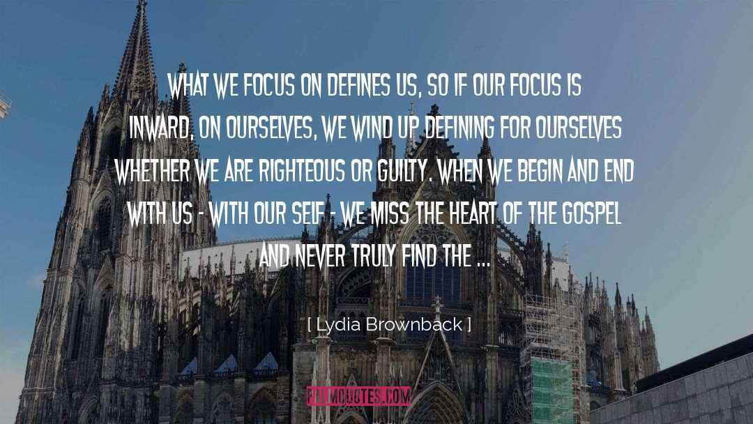 Begin quotes by Lydia Brownback