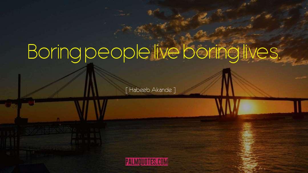 Begin To Live Life quotes by Habeeb Akande