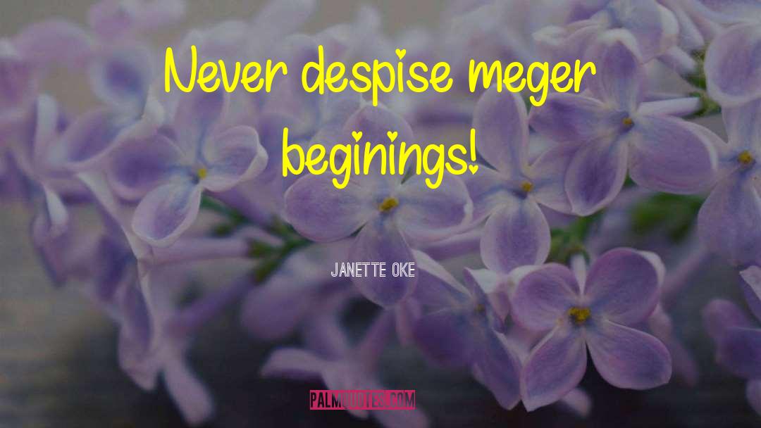 Beginings quotes by Janette Oke