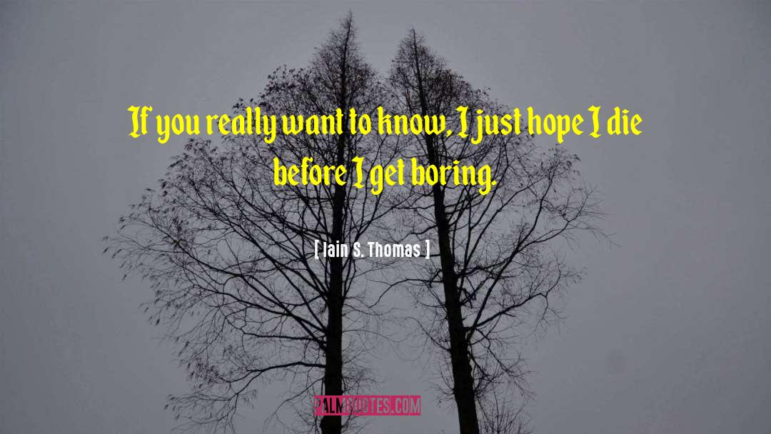 Beginners Hope quotes by Iain S. Thomas