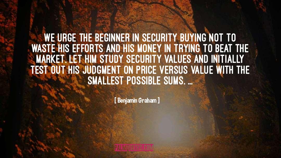 Beginners quotes by Benjamin Graham