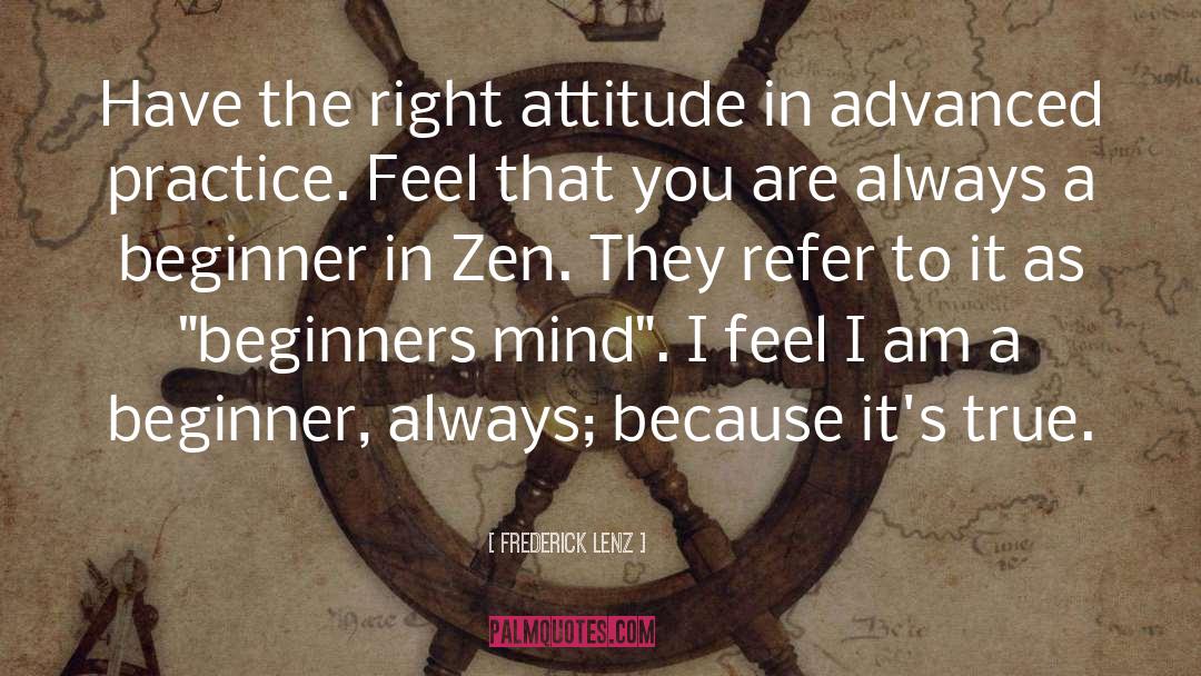 Beginners quotes by Frederick Lenz