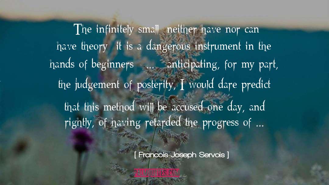 Beginners quotes by Francois-Joseph Servois