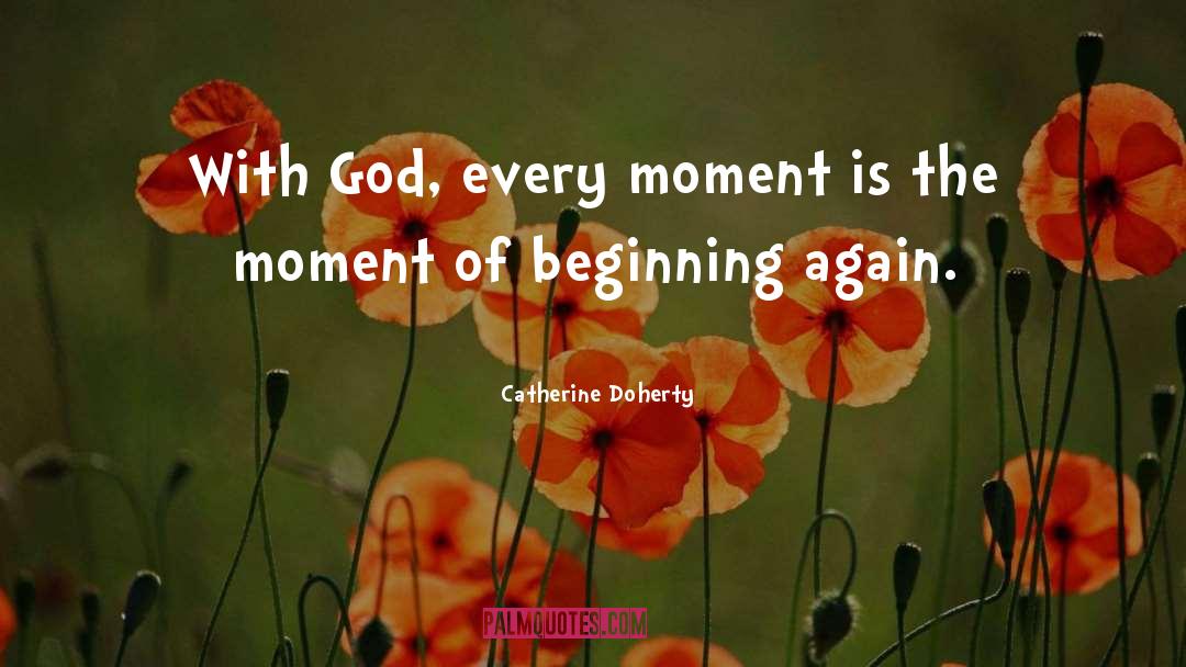 Beginning Again quotes by Catherine Doherty