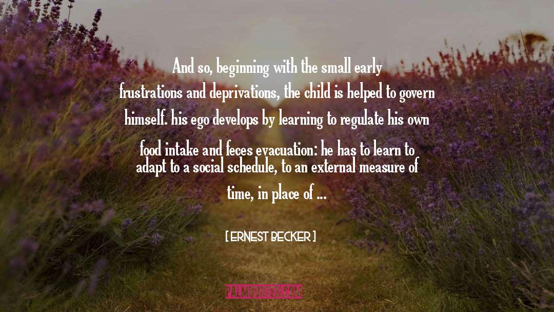 Beginning And Attitude quotes by Ernest Becker