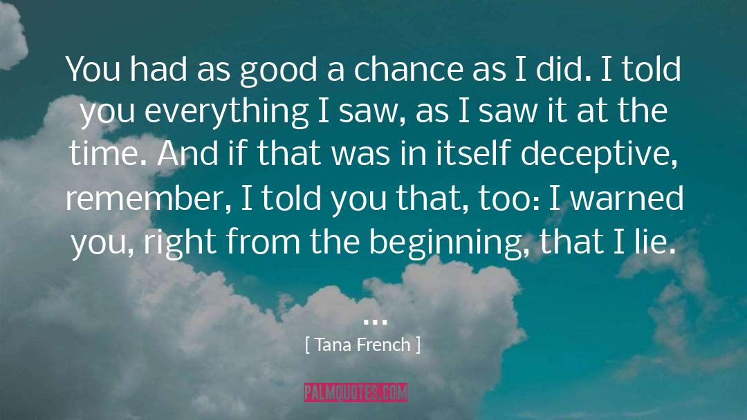 Beginning And Attitude quotes by Tana French