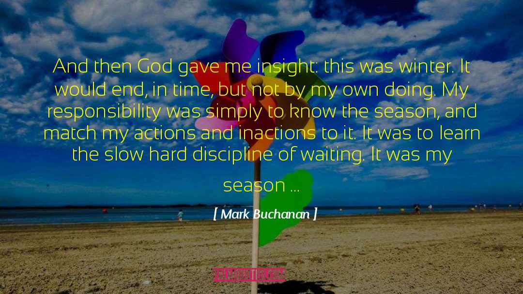 Beginning End In God quotes by Mark Buchanan