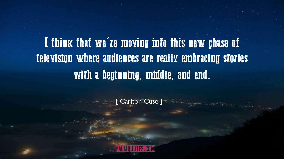 Beginning Middle And End quotes by Carlton Cuse