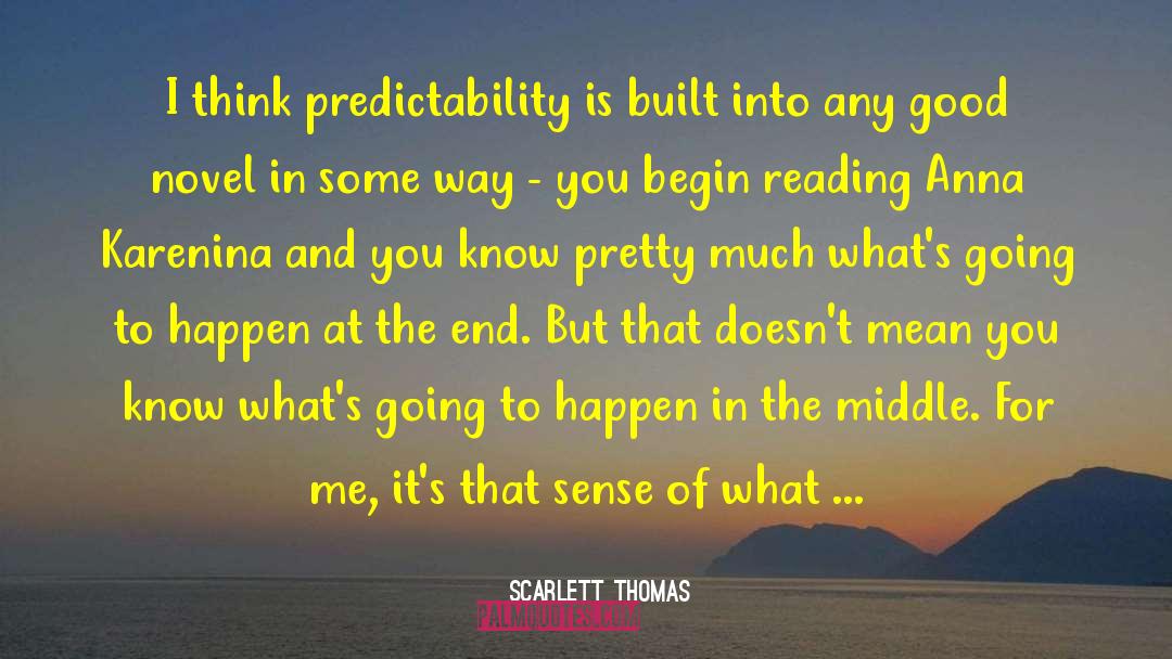 Beginning Middle And End quotes by Scarlett Thomas